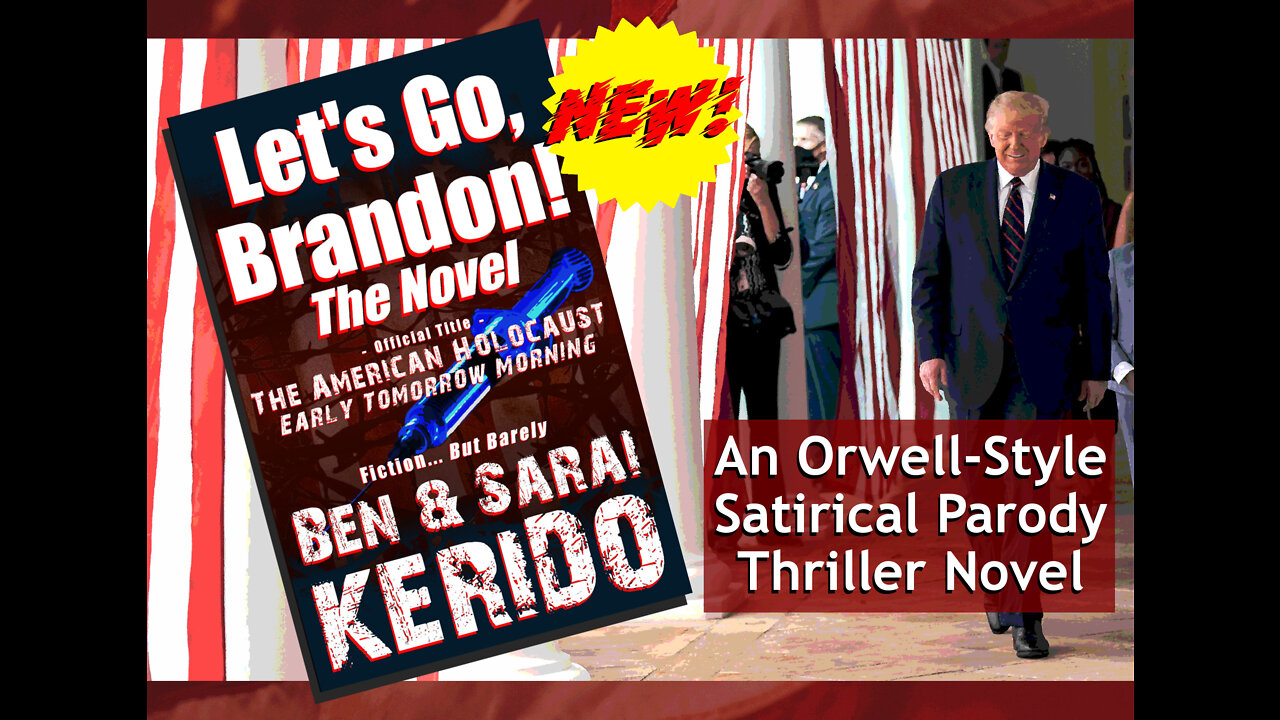 Let's Go, Brandon! A political movement, a protest,... and a new comedy-thriller Novel??