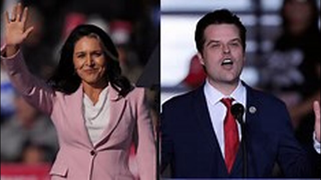 Gaetz, Gabbard Chosen by Trump to Rub in the Face of Deep State