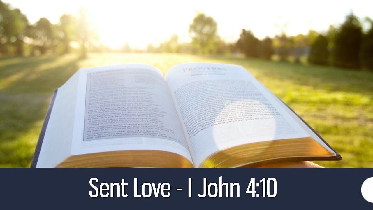 Sent Love - I John 4:10