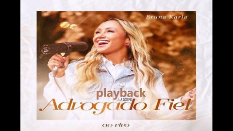 Bruna Karla Advogado Fiel ao vivo play back