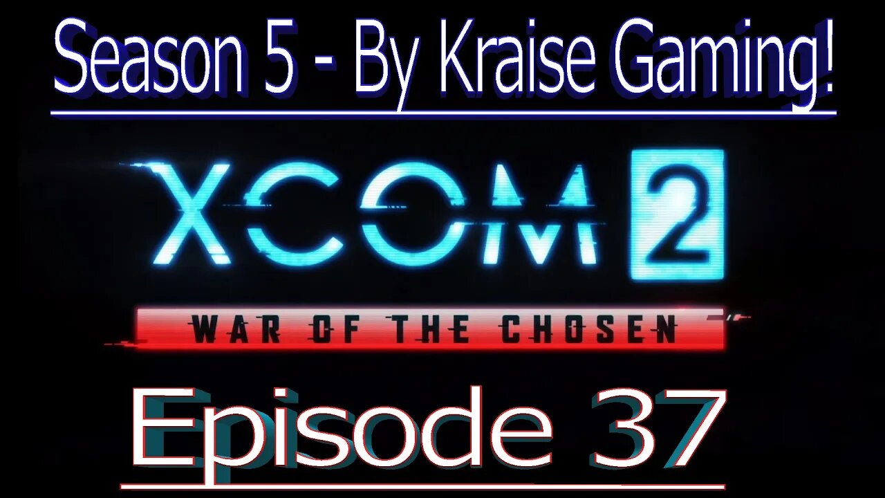 Ep37: Our First Sectopod! XCOM 2 WOTC, Modded Season 5 (Bigger Teams & Pods, RPG Overhall & More)