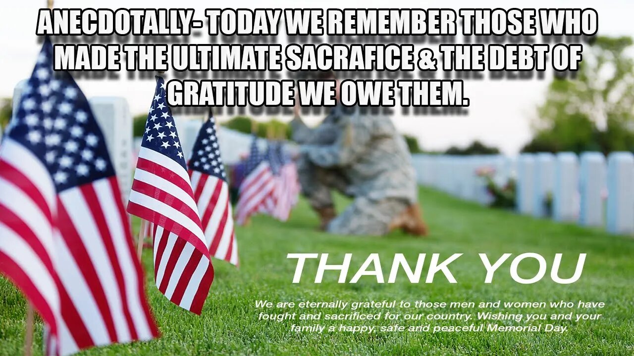 Anecdotally- No snark today, just remembrance and gratitude.