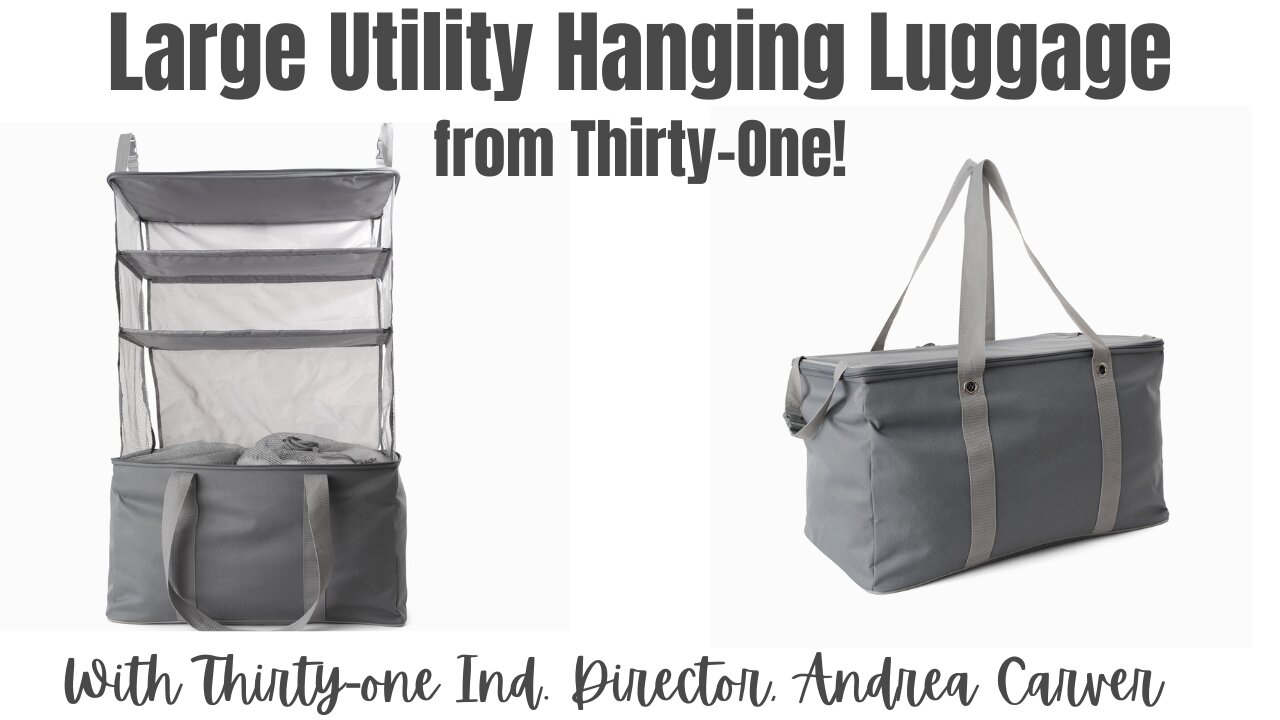 Large Utility Hanging Luggage from Thirty-One | Ind. Director, Andrea Carver