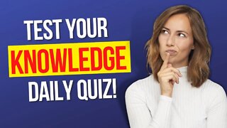 How to get SMARTER Everyday! Knowledge Quiz *80