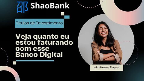 SHAO BANK! MELHOR RENDA PASSÍVA COM INVESTIMENTO EM TÍTULOS DE 2023, SAQUEI $101.36 E PAGOU IMEDIATO