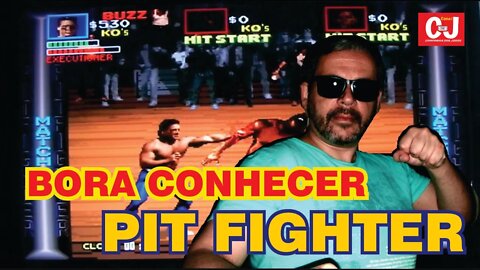 Bora conhecer Pit Fighter?