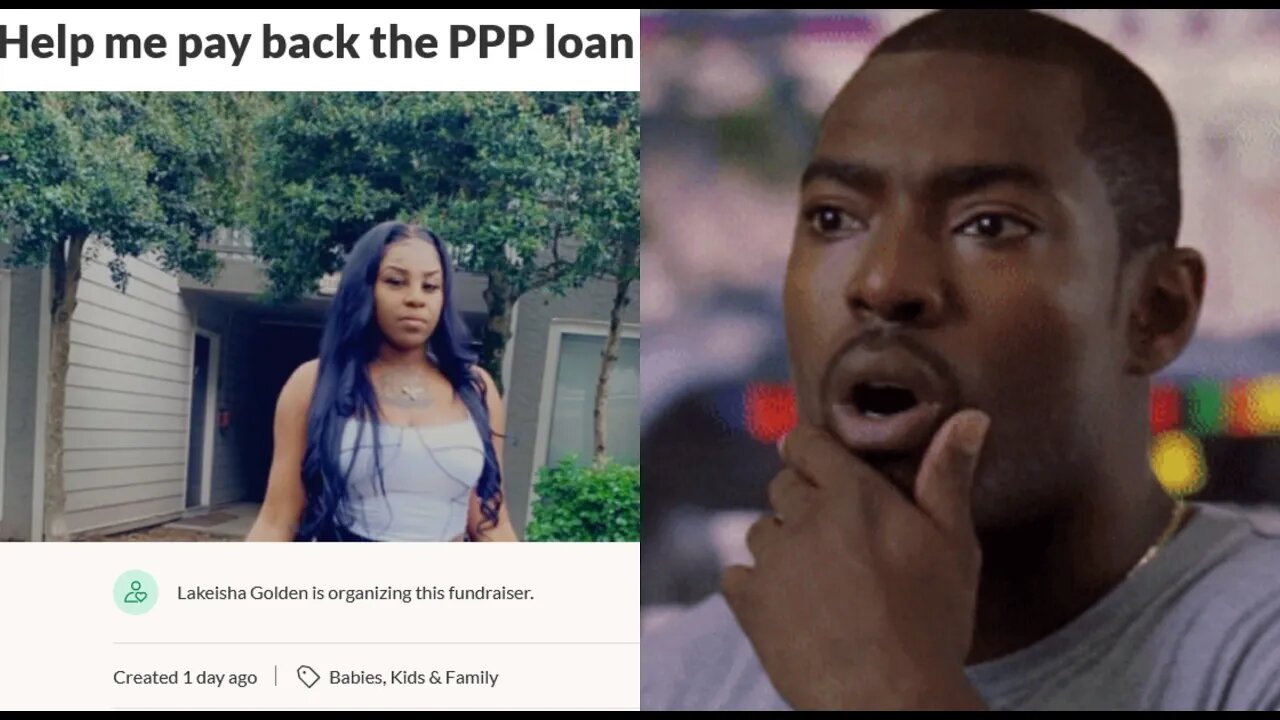 This ENTITLED Woman USES GoFundMe To Payback $20k PPP Loan She Got