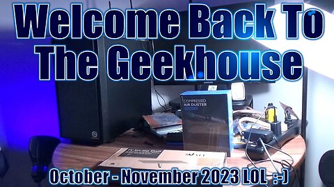 Welcome Back To The Geekhouse