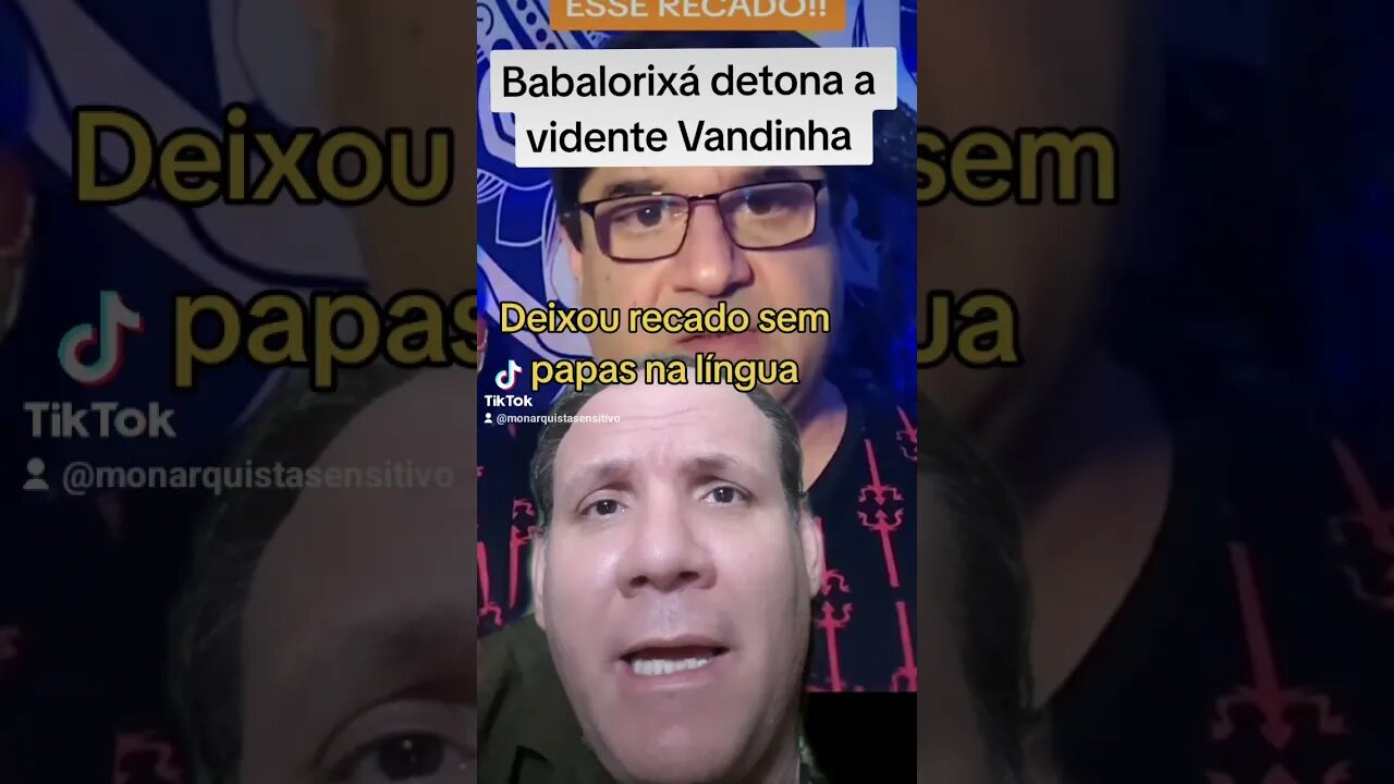 babalorixá manda recado a a vidente Vandinha