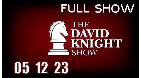 DAVID KNIGHT (Full Show) 05_12_23 Friday