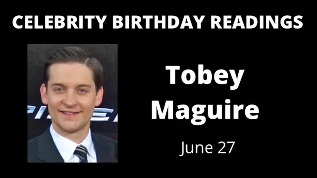 horoscope birthday today Tobey Maguire