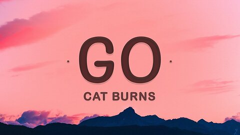 Cat Burns - go