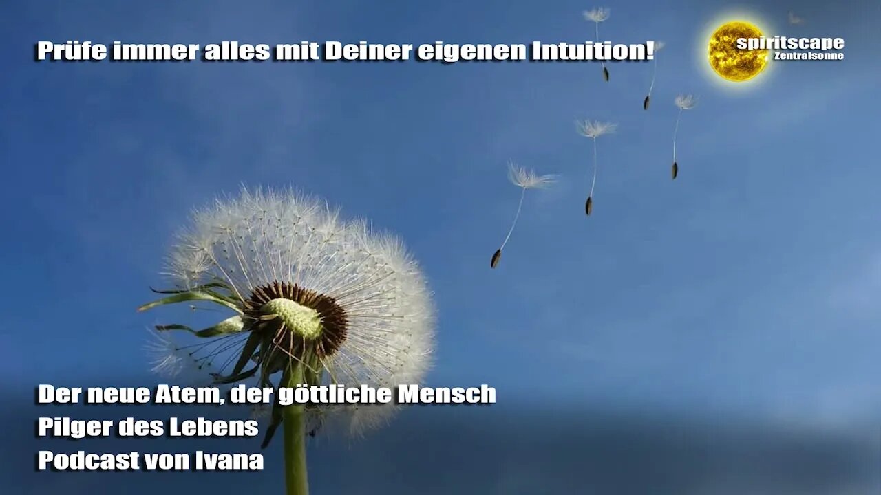 Der neue Atem, der göttliche Mensch - Pilger des Lebens