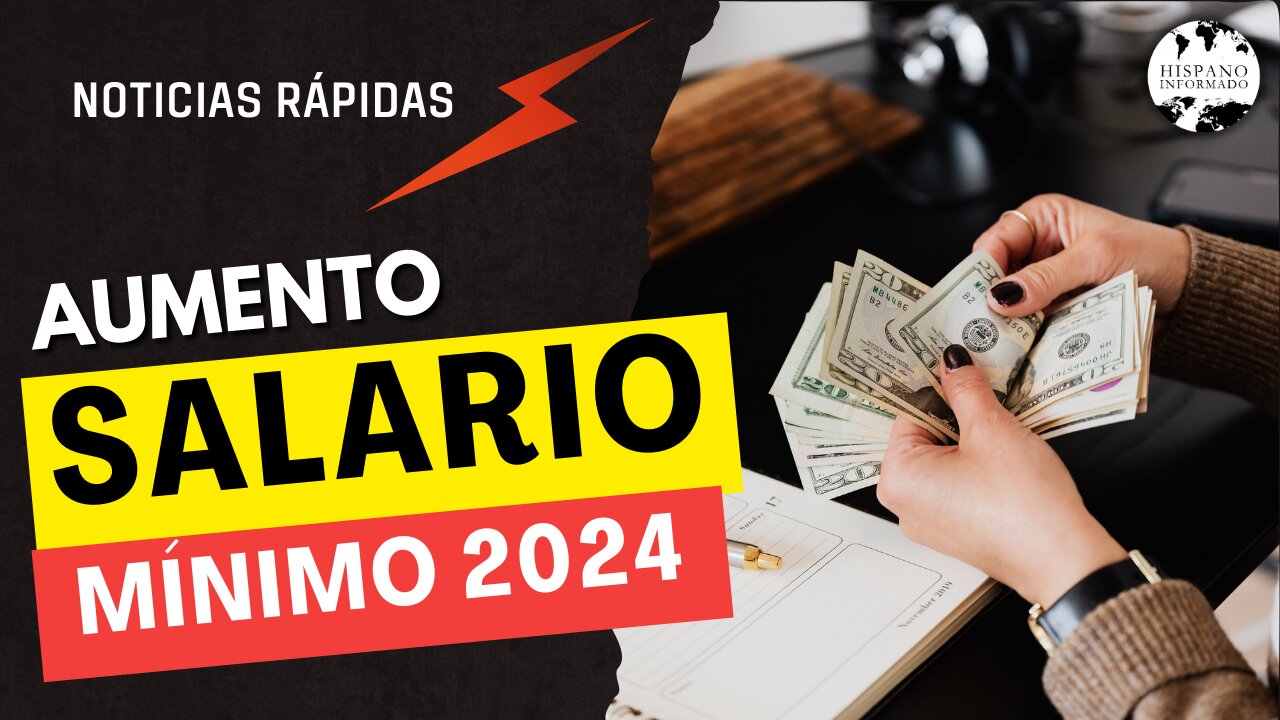 Salario Mínimo 2024: Aumento en algunos estados