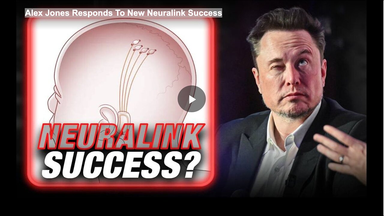 Alex Jones Responds To New Neuralink Success