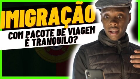 PASSAR NA IMIGRAÇÃO EM PORTUGAL COM PACOTE DE VIAGENS É TRANQUILO? [ Negritinh cortes 🎬]