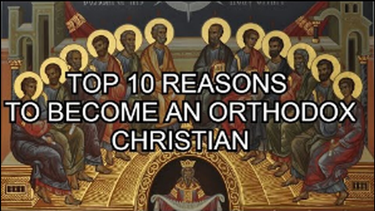 Top 10 reasons to become an Orthodox Christian #GETORTHODOXED
