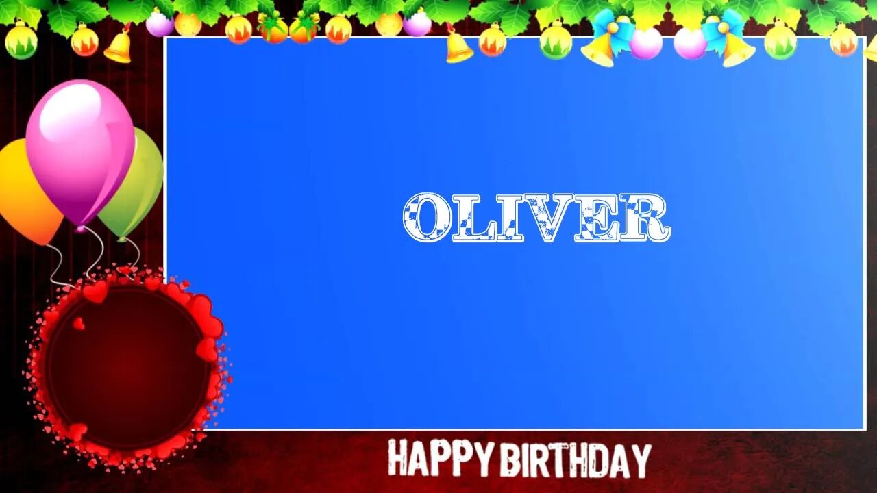Happy Birthday to Oliver - Birthday Wish From Birthday Bash