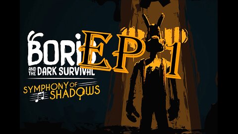 boris and the dark survival ep 1