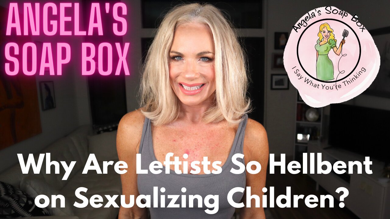 Why Are Leftists So Hellbent on Sexualizing Children?