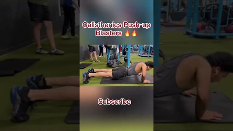 Calisthenics push-ups blasters 🔥🔥🔥