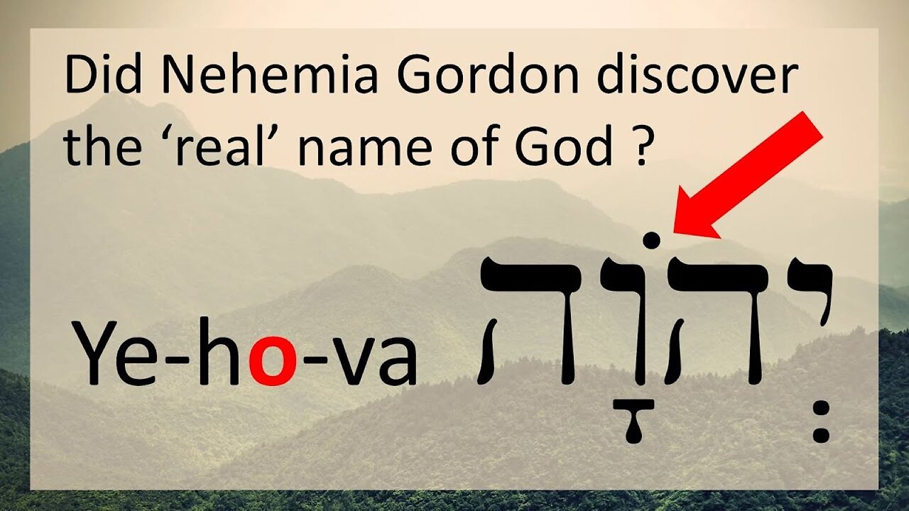 2. Did Nehemia Gordon discover the 'real' name of God?