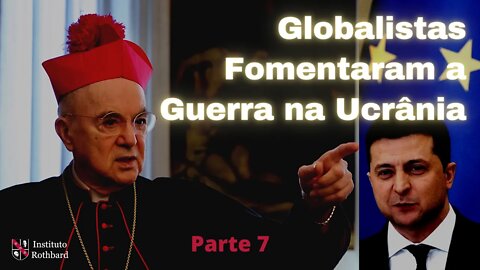 Globalistas Fomentaram a Guerra na Ucrânia para Estabelecer a Tirania da NOM - Parte 7