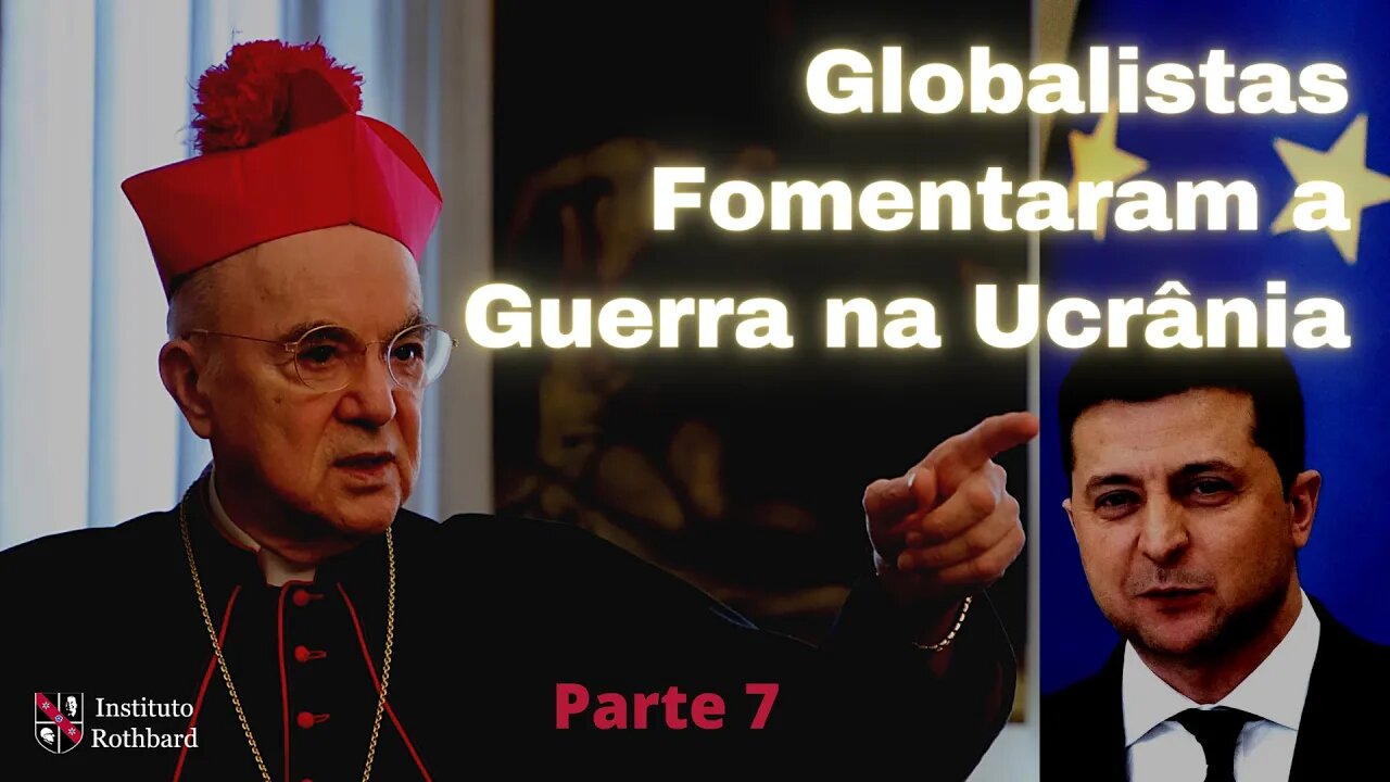 Globalistas Fomentaram a Guerra na Ucrânia para Estabelecer a Tirania da NOM - Parte 7