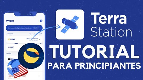 🛰 TERRA STATION WALLET | TUTORIAL COMPLETO para PRINCIPIANTES en ESPAÑOL 🇪🇸 | GUÍA PASO a PASO 2022