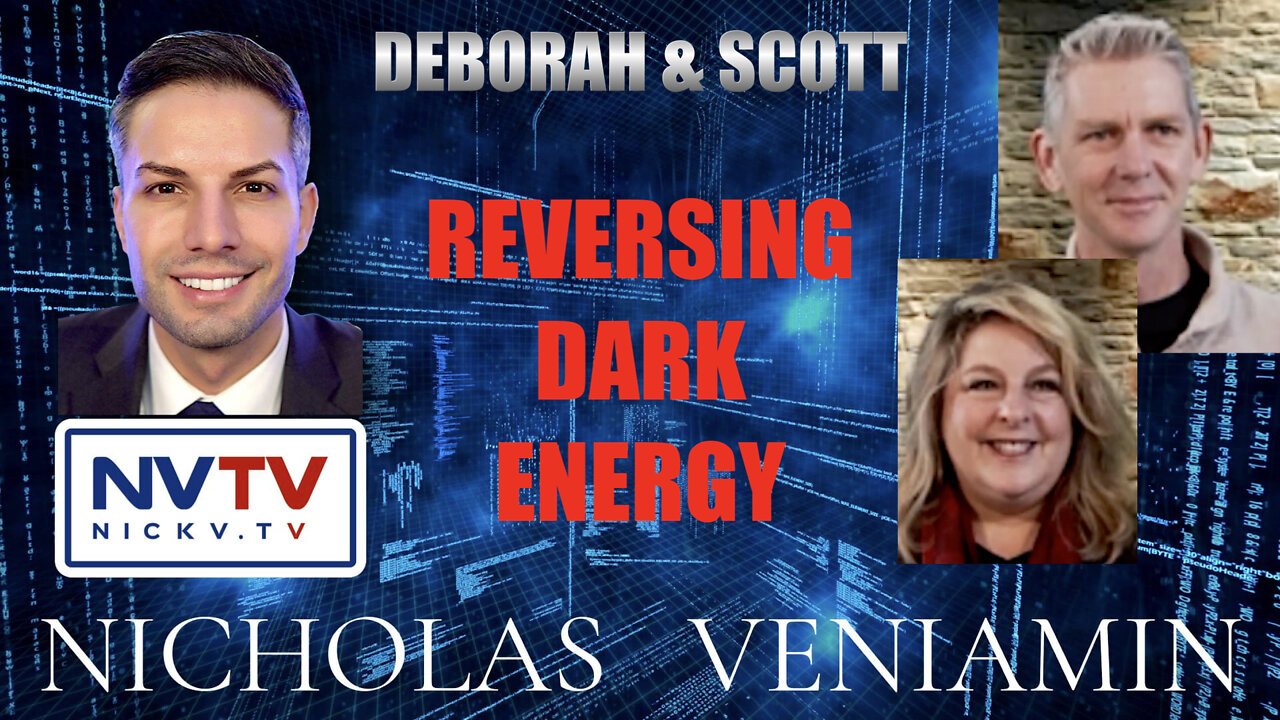 Deborah Pietsch & Scott Bartle Discusses Reversing Dark Energy with Nicholas Veniamin