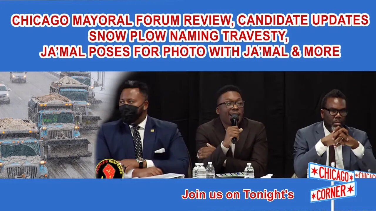 Mayoral Forum Review & Updates, Snow Plow Naming Travesty, Ja’Mal Poses for Photo with Ja’Mal & More