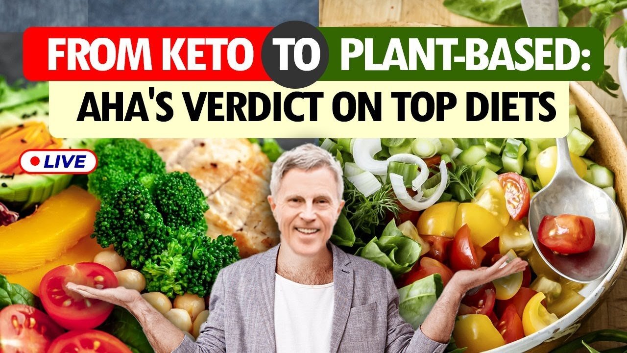 From Keto to Plant-Based: AHA's Verdict on Top Diets (LIVE)