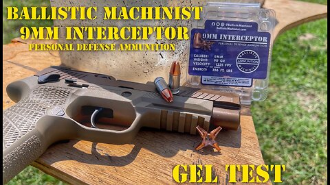 Ballistic Machinist 9mm Interceptor Gel Test