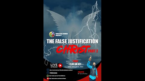 Part 3- The False Justification Christ