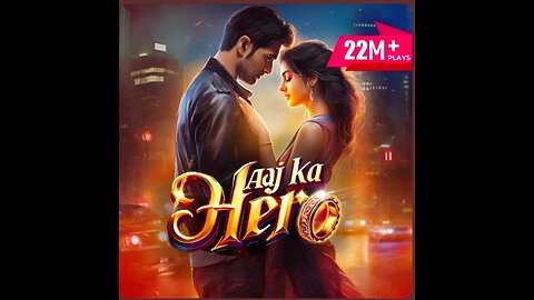 Aaj ka hero episode 81 to 90