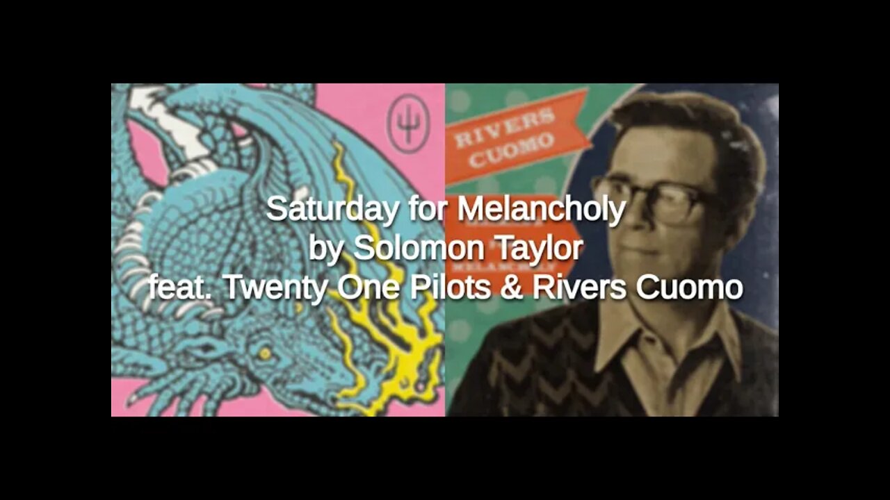 Saturday for Melancholy (TØP / Rivers Cuomo Mashup)