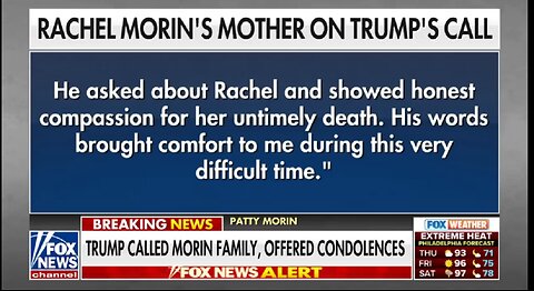 Trump calling Rachel Morin’s mother, who described him as genuine.