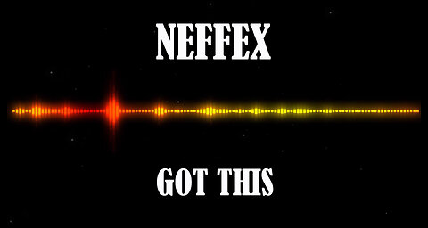 NEFFEX - GOT THIS