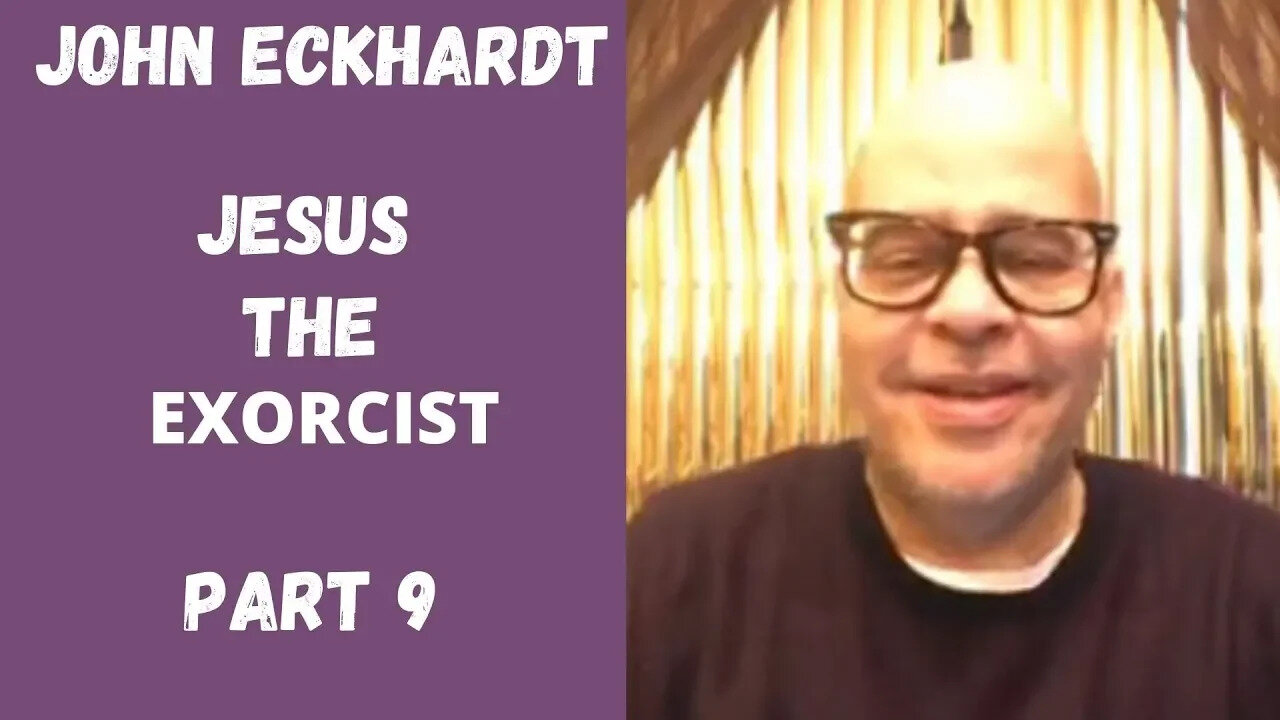 John Eckhardt-Jesus The Exorcist Part 9