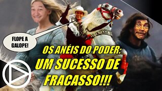 Anéis do Poder: Mesmo se For um Fracasso, Será um Sucesso HAHA! #HORAPLAY