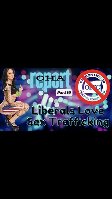 🖕 LIBS LOVE SEX TRAFFICKING - PORTLAND TRAFFICKING REPORT PT 10 | #OHA #OREGON #TRAFFICKING