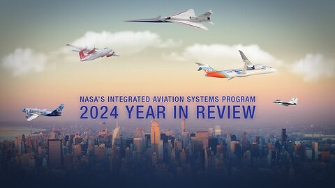 NASA’s Integrated Aviation Systems Program 2024 Year in Review