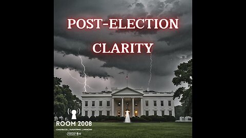 Ep. 104 - Post Election Clarity