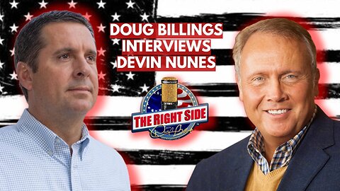 Doug Billings Interviews Devin Nunes