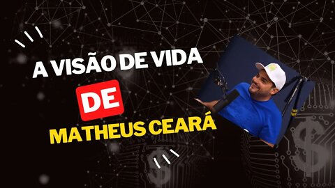 A VISÃO DE VIDA DE MATHEUS CEARÁ #cortesdojotape #flowpodcast #matheusceara