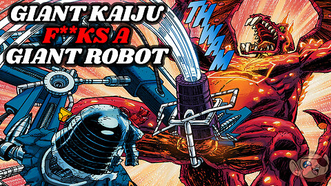 A Giant Robot Gets Raped by a Giant Kaiju and Then Jerks It Off