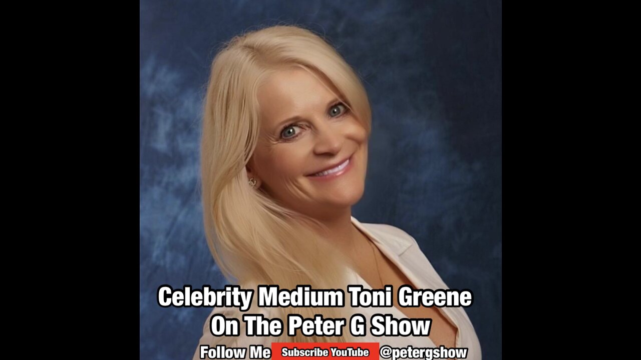 Psychic Medium Toni Greene, On The Peter G Show. April 13th, 2022