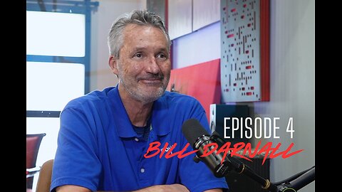 Episode 4 - Bill Darnall