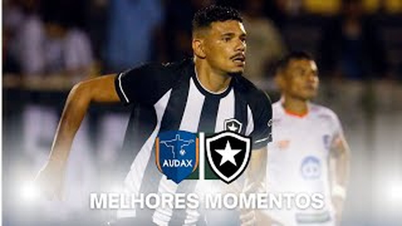 AUDAX 1X2 BOTAFOGO - MELHORES MOMENTOS - CAMPEONATO CARIOCA 2023