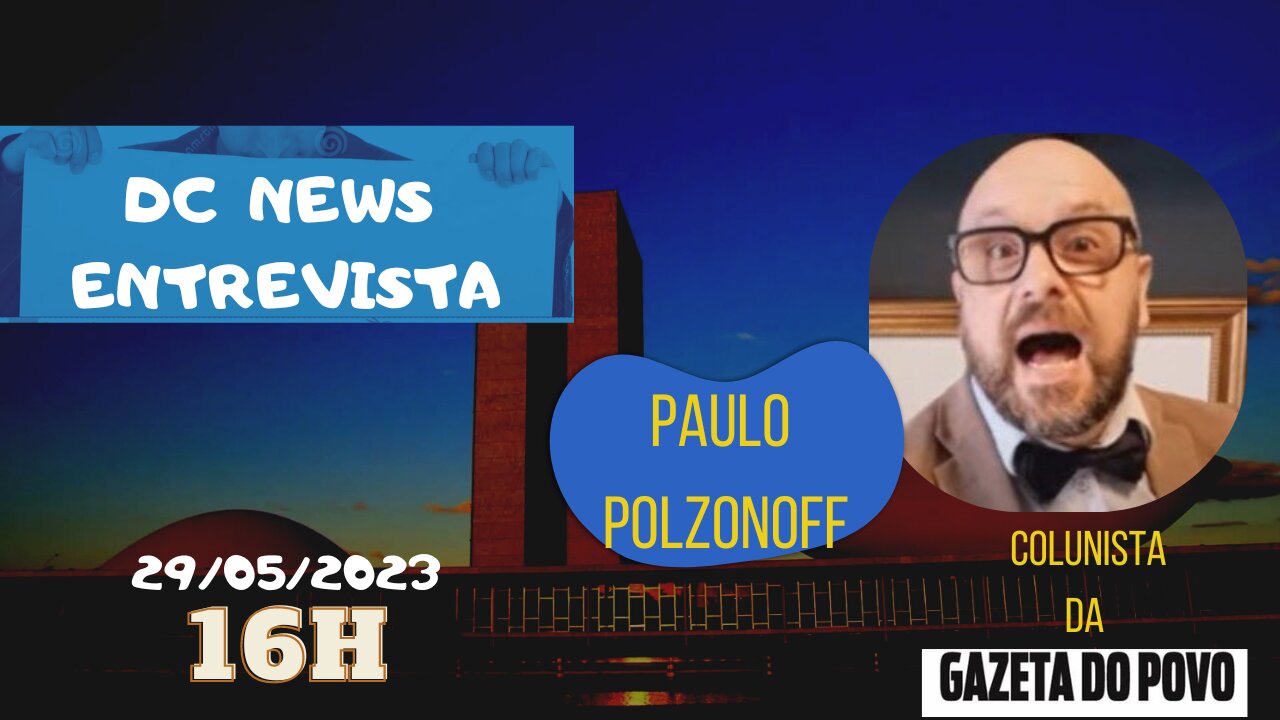 DC NEWS ENTREVISTA PAULO POLZONOFF COLUNISTA DA GAZETA DO POVO